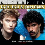Daryl Hall & John Oates, Super Hits (CD)