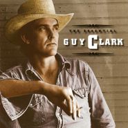 Guy Clark, The Essential Guy Clark (CD)