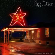 Big Star, The Best Of Big Star (LP)