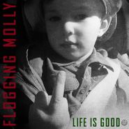 Flogging Molly, Life Is Good (CD)