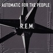R.E.M., Automatic For The People [25th Anniversary Deluxe Edition] (LP)