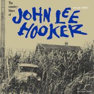 John Lee Hooker, The Country Blues Of John Lee Hooker [180 Gram Vinyl] (LP)