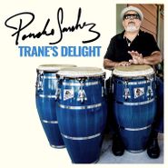 Poncho Sanchez, Trane's Delight (CD)