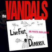 The Vandals, Live Fast, Diarrhea. [25th Anniversary Edition] (LP)