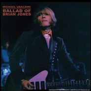 Michael Ubaldini, Ballad Of Brian Jones (12")