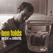 Ben Folds, Rockin' The Suburbs [180 Gram Vinyl] (LP)