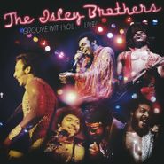 The Isley Brothers, Groove With You... Live! [Black Friday] (LP)