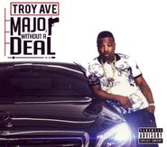 Troy Ave, Major Without A Deal (CD)