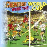 Scientist, Scientist Wins The World Cup - The Final King Tubby's Session (CD)