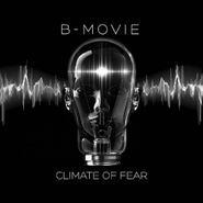 B-Movie, Climate Of Fear (CD)