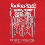 Hawkwind, Victim Of Sonic Attack! London, December 30th, 1972 (LP)