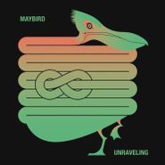 Maybird, Unraveling (12")