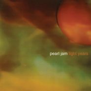 Pearl Jam, Light Years / Soon Forget (7")