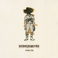 Pearl Jam, Bu$hleaguer / Love Boat Captain (7")