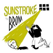 Brom, Sunstroke (CD)