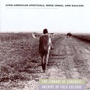 Various Artists, Afro-American Spirtuals, Work Songs, And Ballads (CD)