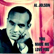 Al Jolson, You Made Me Love You (CD)