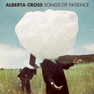 Alberta Cross, Songs Of Patience (LP)