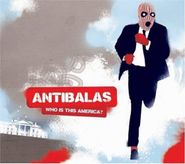Antibalas, Who Is This America? (CD)