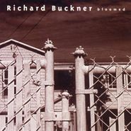 Richard Buckner, Bloomed [180 Gram Vinyl] (LP)