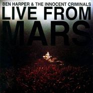Ben Harper & The Innocent Criminals, Live From Mars (CD)