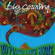 Big Country, No Place Like Home (CD)