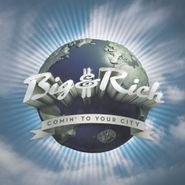 Big & Rich, Comin' To Your City [Limited Edition] (CD)