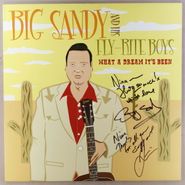Big Sandy And His Fly-Rite Boys, What A Dream It's Been [Signed] (LP)