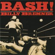 Billy Bremner, Bash! (CD)