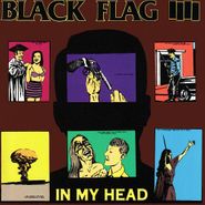 Black Flag, In My Head (LP)