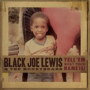 Black Joe Lewis & the Honeybears, Tell 'em What Your Name Is! (CD)