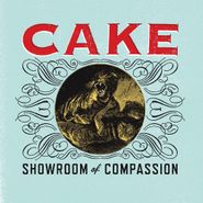Cake, Showroom Of Compassion (CD)