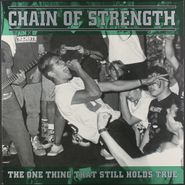 Chain Of Strength, The One Thing That Still Holds True (LP)