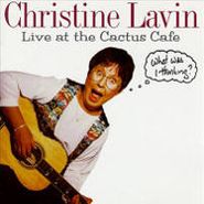 Christine Lavin, Live at the Cactus Cafe: What Was I Thinking? (CD)
