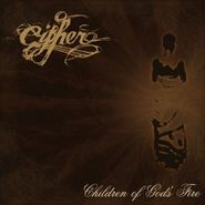 Cipher, Children Of God's Fire (CD)
