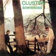 Cluster, Sowiesoso (CD)