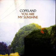 Copeland, You Are My Sunshine (CD)