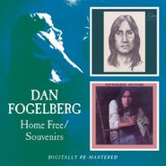 Dan Fogelberg, Home Free/Souveniers (CD)