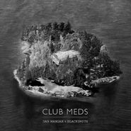 Dan Mangan, Club Meds [180 Gram Vinyl] (LP)