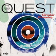 Quest, Circular Dreaming (CD)