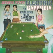Various Artists, Dengue Fever Presents Electric Cambodia (LP)