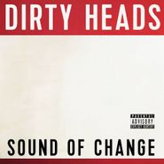 The Dirty Heads, Sound Of Change (CD)