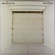 Dirty Projectors, About To Die (12")