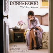Donna Fargo, That Was Yesterday (CD)