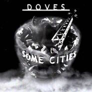 Doves, Some Cities (CD)