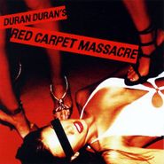 Duran Duran, Red Carpet Massacre (CD)