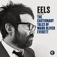 Eels, The Cautionary Tales Of Mark Oliver Everett (CD)