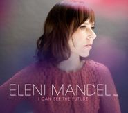 Eleni Mandell, I Can See The Future (LP)