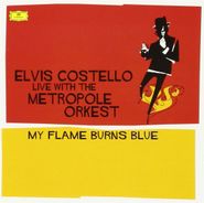 Elvis Costello, Live With The Metropole Orkfest - My Flame Burns Blue [180 Gram Blue Vinyl] (LP)