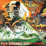 Fela Kuti, Alagabon Close/Why Black Man Dey Suffer (CD)